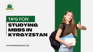 Tips for Studying MBBS in Kyrgyzstan